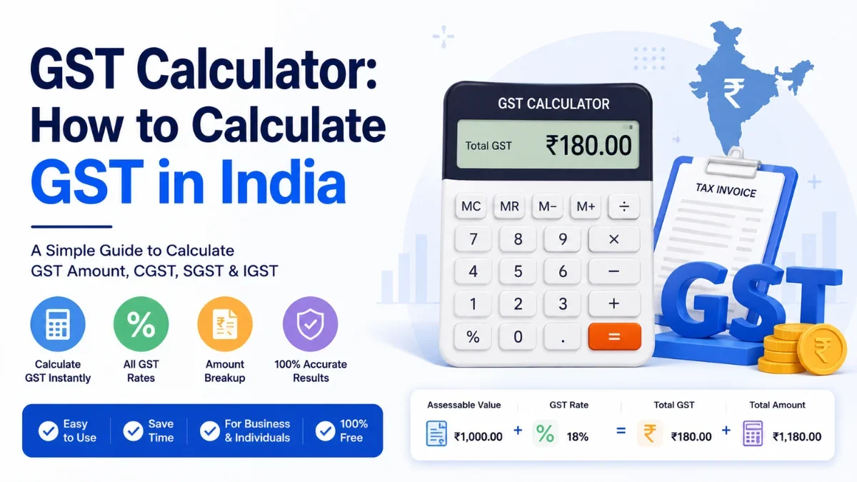 GST Calculator: How to Calculate GST in India (2026 Guide)